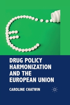 Paperback Drug Policy Harmonization and the European Union Book