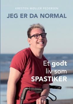 Paperback Jeg er da normal: Et godt liv som spastiker [Danish] Book