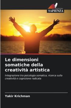 Paperback Le dimensioni somatiche della creatività artistica [Italian] Book