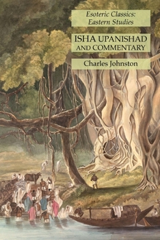 Paperback Isha Upanishad and Commentary: Esoteric Classics: Eastern Studies Book