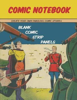 Paperback Comic Notebook: Create Your Own Fabulous Comic Stories Book
