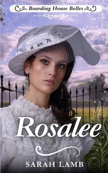Paperback Rosalee: Boarding House Belles Book