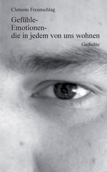 Paperback Gefühle-Emotionen-die in jedem von uns wohnen: Gedichte [German] Book