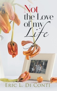 Hardcover Not the Love of my Life Book