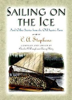Paperback Sailing on the Ice and Other Stories from the Old Squire's Farm Book