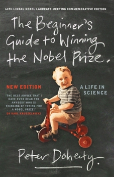 Paperback The Beginner's Guide to Winning the Nobel Prize (New Edition) Book