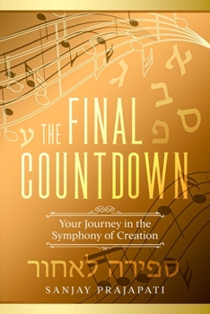 Paperback The Final Countdown: Your Journey in the Symphony of Creation Book