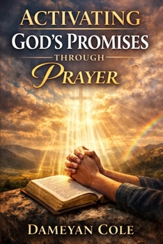 Activating God’s Promises Through Prayer