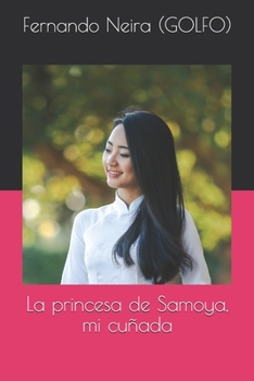 Paperback La princesa de Samoya, mi cuñada [Spanish] Book