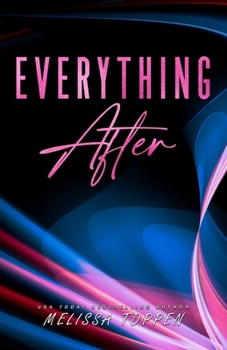 Paperback Everything After: A Rocker Romance Novel Book