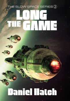 Hardcover The Long Game: The Slow Space series - Book 2 Book