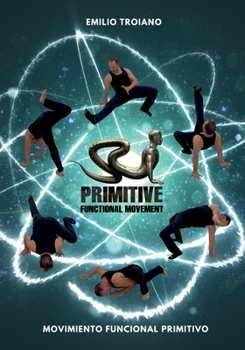 Paperback Movimiento Funcional Primitivo - Primitive Functional Movement(R) [Spanish] Book