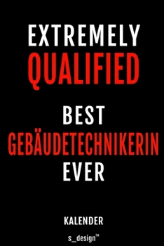 Kalender für Gebäudetechniker / Gebäudetechnikerin: Wochen-Planer 2020 / Tagebuch / Journal für das ganze Jahr: Platz für Notizen, Planung / Planungen ... Erinnerungen und Sprüche (German Edition)