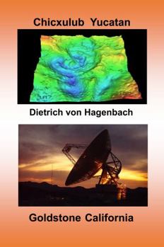 From Chicxulub Yucatan to Goldstone California