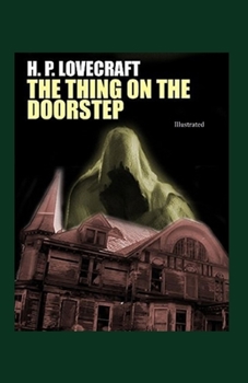 The Thing on the Doorstep illustrated: Fiction, Horror