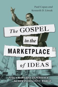 Paperback The Gospel in the Marketplace of Ideas Book