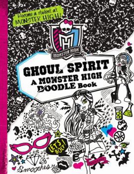 Paperback Ghoul Spirit: A Monster High Doodle Book