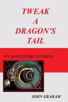 Paperback Tweak A Dragon's Tail Book