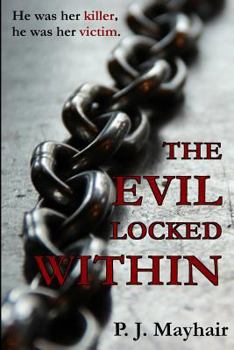 Paperback The Evil Locked Within Book