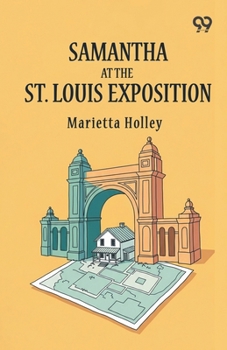 Samantha At The St. Louis Exposition