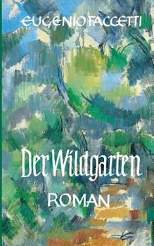 Paperback Der Wildgarten: Roman [German] Book