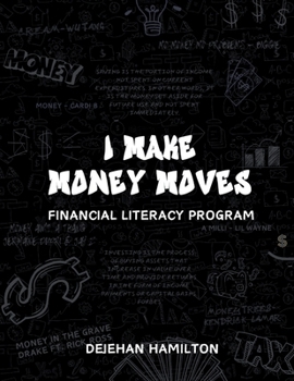 Paperback I Make Money Moves: Financial Literacy Program Book