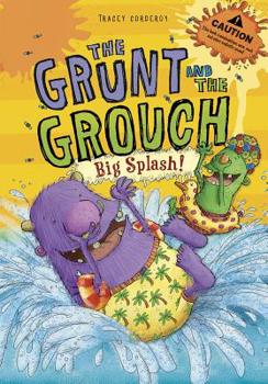 Big Splash! - Book  of the Grunt and the Grouch