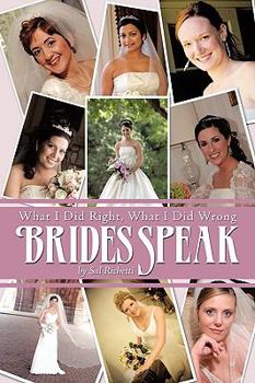 Brides Speak: What I Did Right, What I Did Wrong