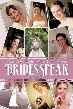 Paperback Brides Speak: What I Did Right, What I Did Wrong Book