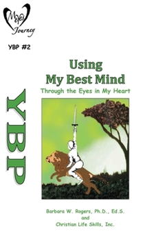 Paperback Using My Best Mind: Through the Eyes in My Heart Book