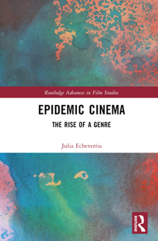 Hardcover Epidemic Cinema: The Rise of a Genre Book