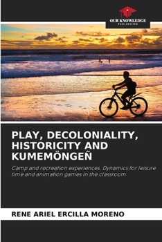 Paperback Play, Decoloniality, Historicity and Kumemöngeñ Book
