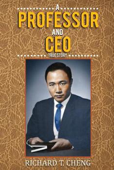 A Professor and Ceo True Story: A Fascinating Journey to Success
