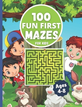 Paperback 100 Fun First mazes for kids: Maze Activity book for children Fun Challenging Mazes to Exercise your Brain with games and problem-solving workbook f Book