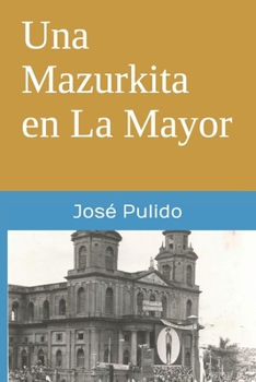 Paperback Una Mazurkita en La Mayor [Spanish] Book