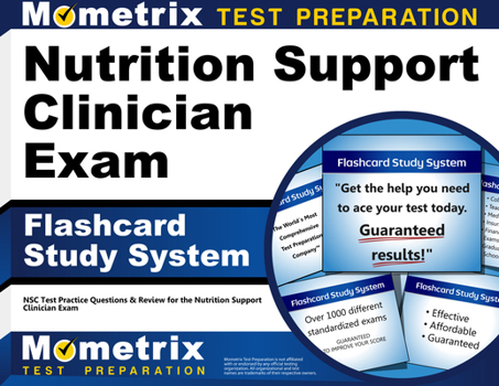 Misc. Nutrition Support Clinician Exam Flashcard Study System: Nsc Test Practice Questions & Review for the Nutrition Support Clinician Exam Book