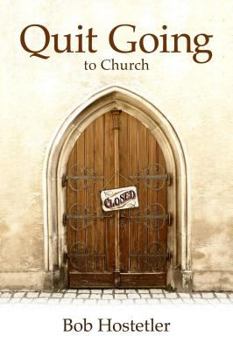 Paperback Quit Going to Church Book