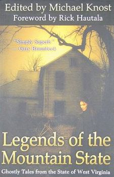 Paperback Legends of the Mountain State: Ghostly Tales from the State of West Virginia Book