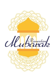 Paperback Ramadan Mubarak: Islam Muslim Ramadan Book