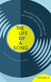 Hardcover The Further Adventures of The Life of a Song: The Stories Behind 50 More of the World's Best-loved Songs Book