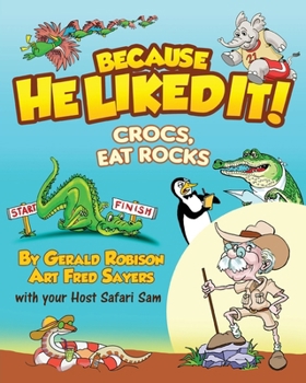 Crocs, Eat Rocks (Because He Liked It)