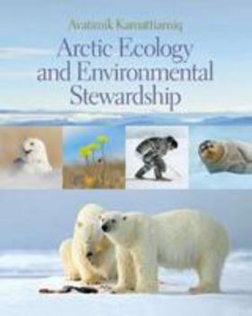 Hardcover Avatimik Kamattiarniq: Arctic Ecology and Environmental Stewardship Book