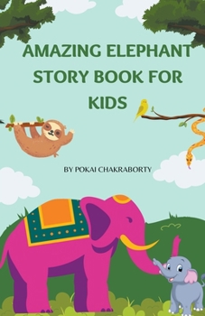 Paperback Amazing Elephant story book for kids Book