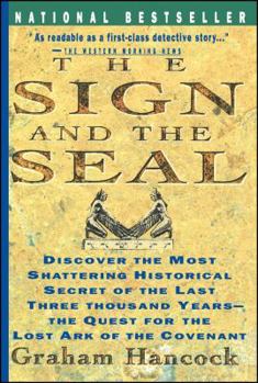 Paperback Sign and the Seal: The Quest for the Lost Ark of the Covenant Book