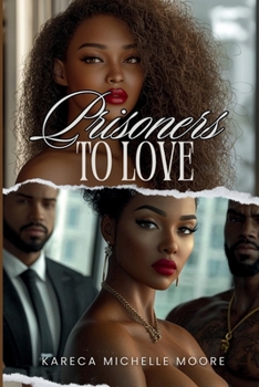 Prisoners To Love