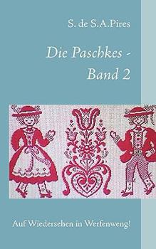 Paperback Die Paschkes - Band 2: Auf Wiedersehen in Werfenweng! [German] Book