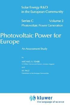 Photovoltaic Power for Europe: An Assessment Study (Solar Energy R&D in the Ec Series C:)