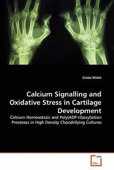 Paperback Calcium Signalling and Oxidative Stress in Cartilage Development Book