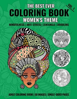 Paperback The Best Ever Coloring Book: Women's Theme - Volume 1 [Large Print] Book