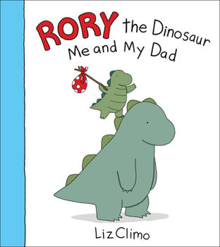 Hardcover Rory the Dinosaur: Me and My Dad Book